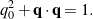 \begin{equation*}q^2_0 + {\bf q} \cdot {\bf q} = 1.\end{equation*}