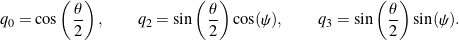 \begin{equation*}q_0 = \cos\left(\frac{\theta}{2}\right), \qquad q_2 = \sin\left(\frac{\theta}{2}\right)\cos(\psi), \qquad q_3 = \sin\left(\frac{\theta}{2}\right)\sin(\psi).\end{equation*}